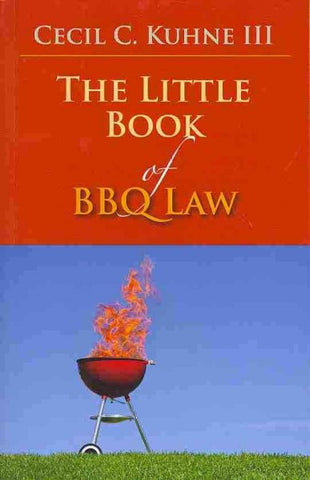 The Little Book of BBQ Law